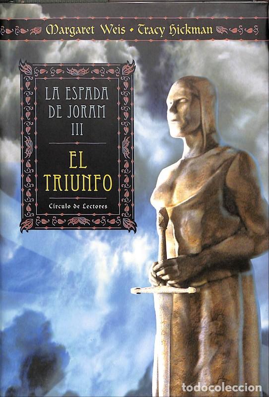 Libri di seconda mano: LA ESPADA DE JORAM III EL TRIUNFO - HICKMAN, TRACY / WEIS, MARGARET - C&iacute;rculo de Lectores