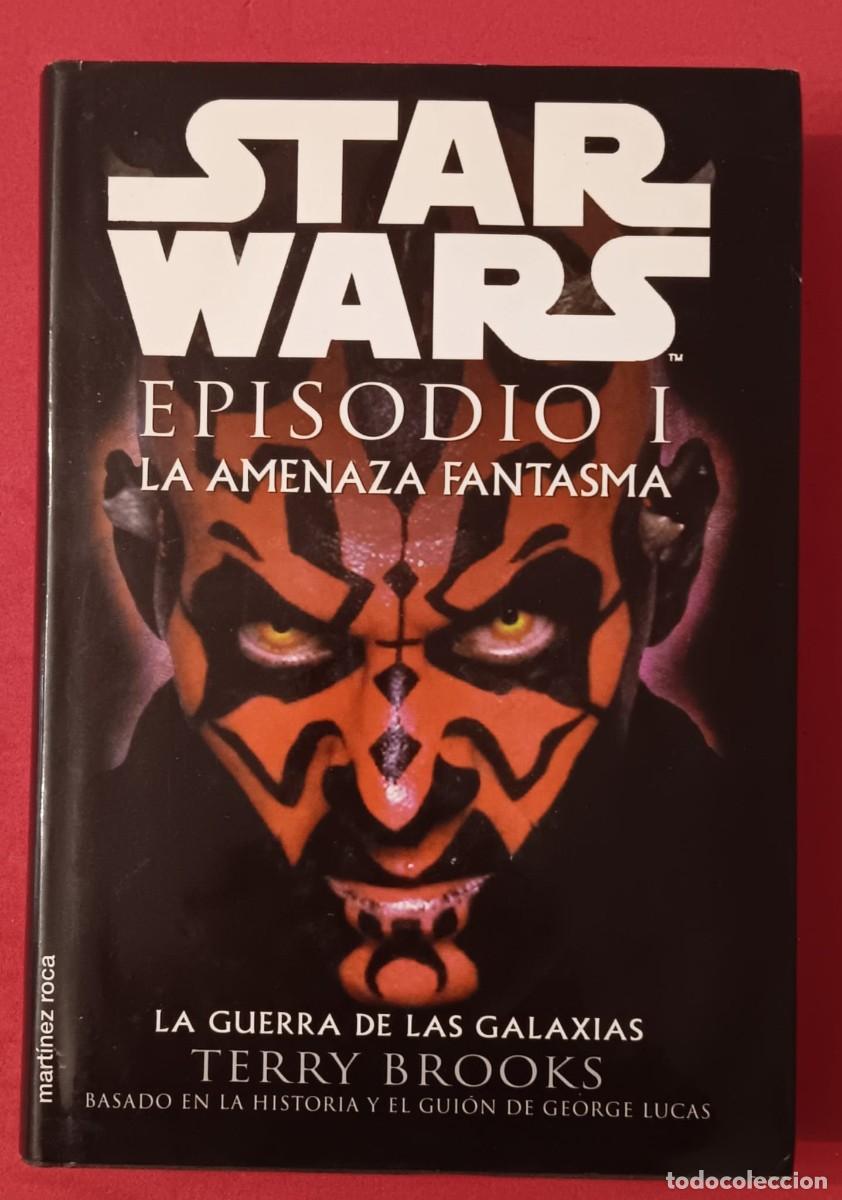Libros de segunda mano: LIBRO STAR WARS EPISODIO 1 LA AMENAZA FANTASMA TERRY BROOKS EDICIONES MARTINEZ ROCA 1999