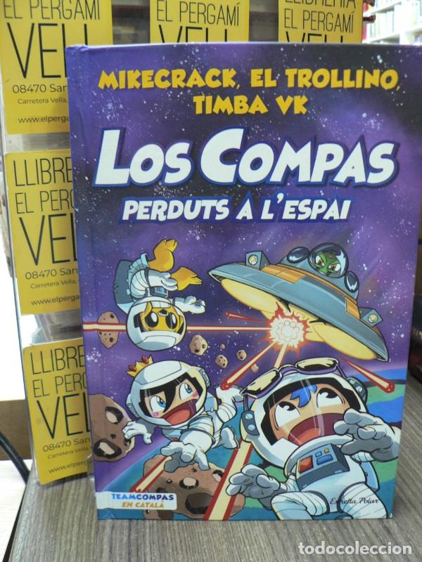 Libros de segunda mano: Los compas 5. Perduts a l'espai - El Trollino y Timba Vk Mikecrack - Estrella Polar - Los Compas