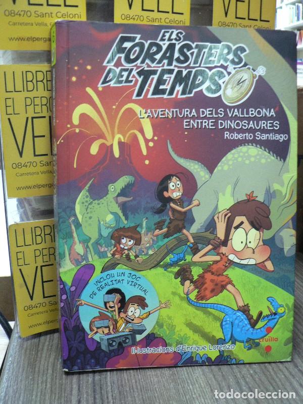 Libros de segunda mano: Els forasters del temps 6: l'aventura dels vallbona entre dinosaures - Roberto Santiago - Cru&iuml;lla -