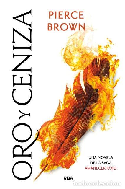 Libros de segunda mano: Amanecer Rojo: Oro y ceniza - Pierce Brown - Rba Libros - Ficci&oacute;n Ya Vol: 4