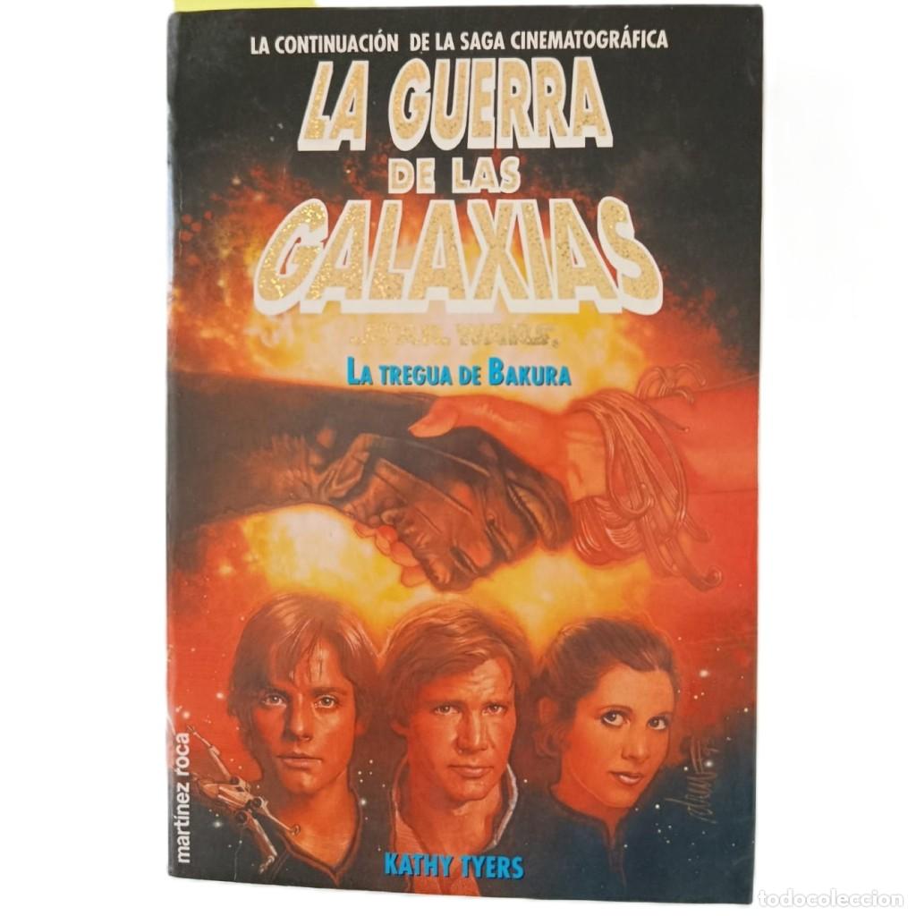Libros de segunda mano: STAR WARS: LA TREGUA DE BAKURA - KATHY TYERS - EDICI&Oacute;N MART&Iacute;NEZ ROCA 1994