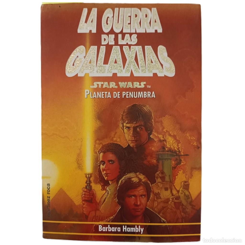 Livres d'occasion: STAR WARS: PLANETA PENUMBRA - BARBARA HAMBLY - EDICI&Oacute;N MART&Iacute;NEZ ROCA 1997