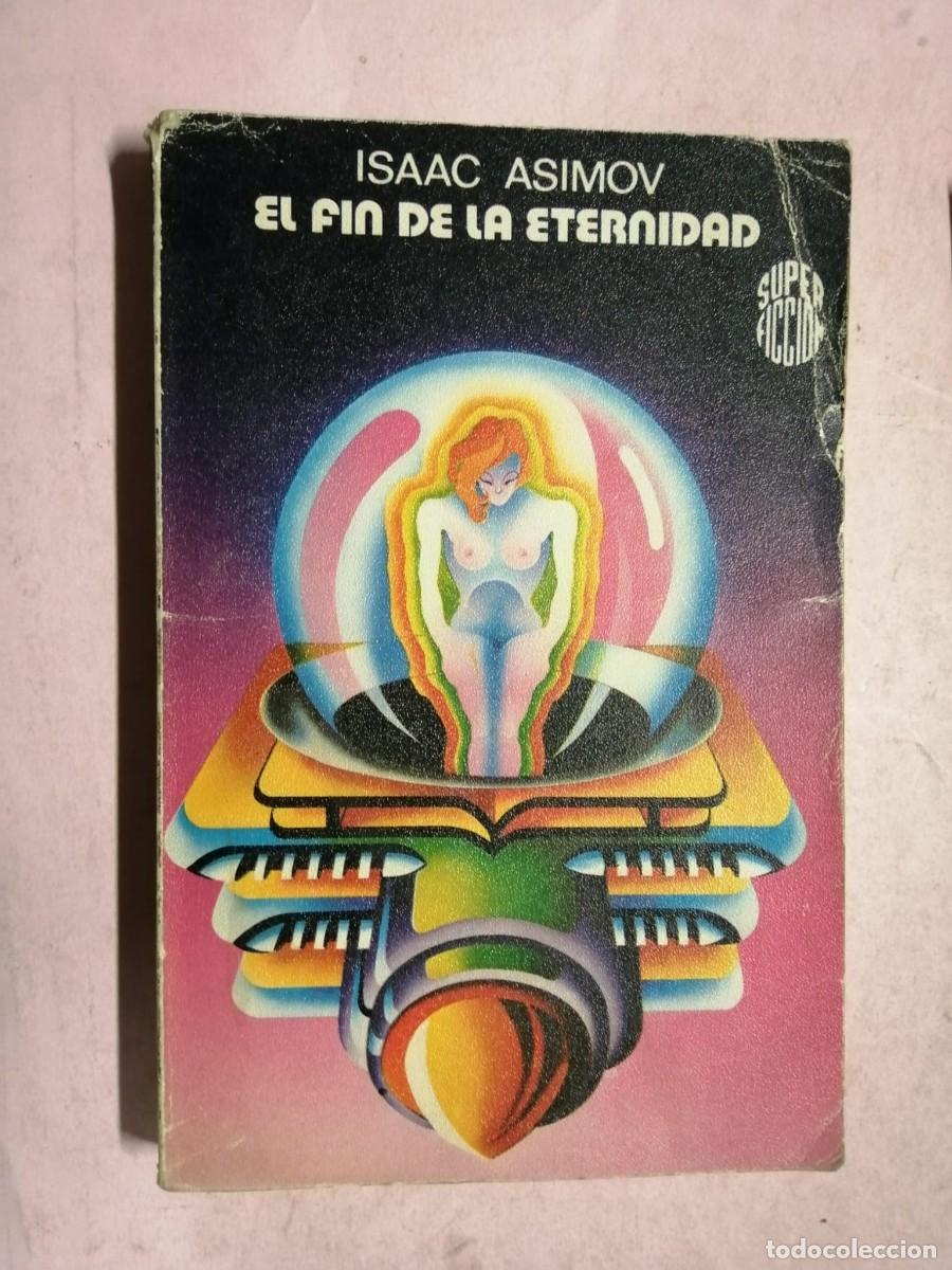 Libros de segunda mano: EL FIN DE LA ETERNIDAD (ISAAC ASIMOV)
