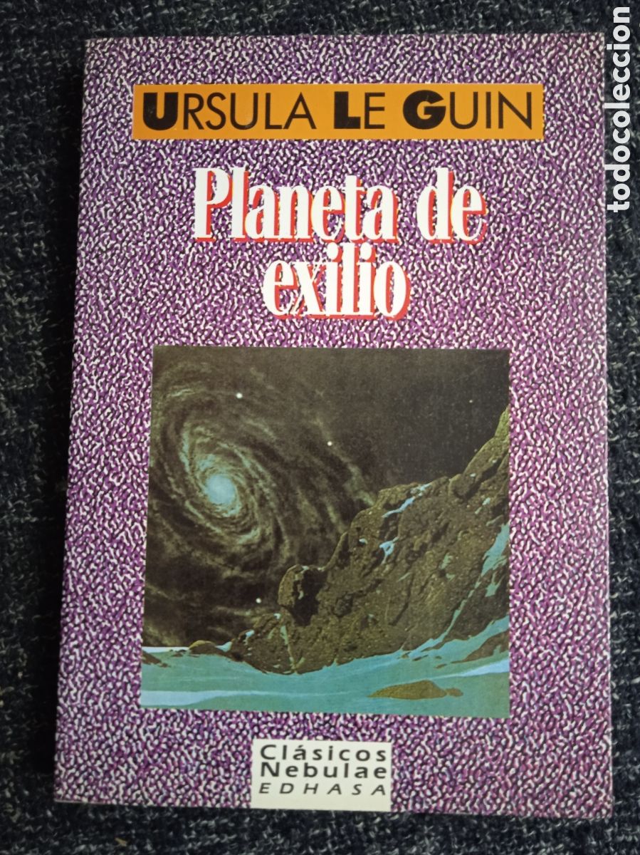 Second hand books: PLANETA DE EXILIO / URSULA LE GUIN -EDHASA NEBULAE CIENCIA FICCION
