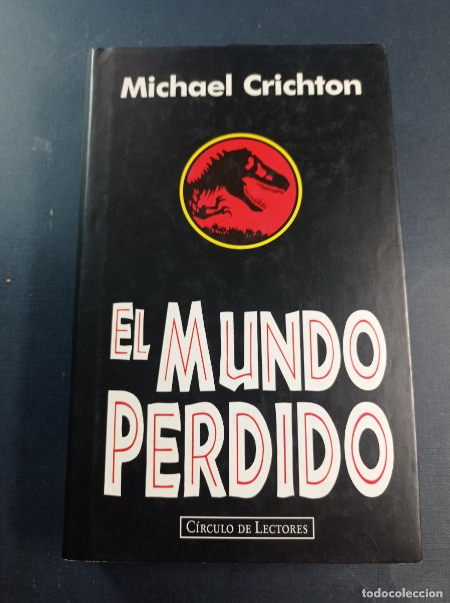 Libros de segunda mano: EL MUNDO PERDIDO. MICHAEL CRICHTON. TRADUCE CARLOS MILLA SOLER. C&Iacute;RCULO, 1996. VER +++