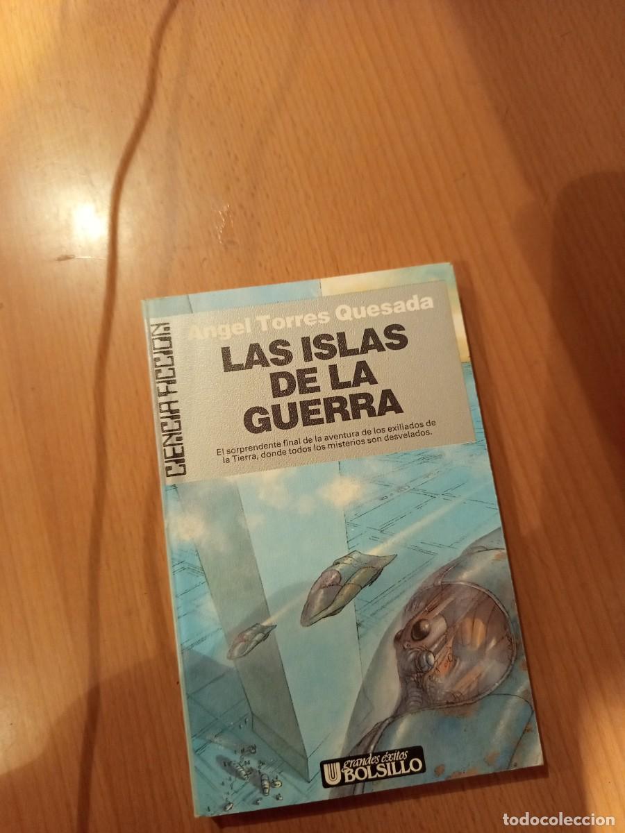 Libros de segunda mano: LAS ISLAS DE LA GUERRA, &Aacute;NGEL TORRES QUESADA, ULTRAMAR