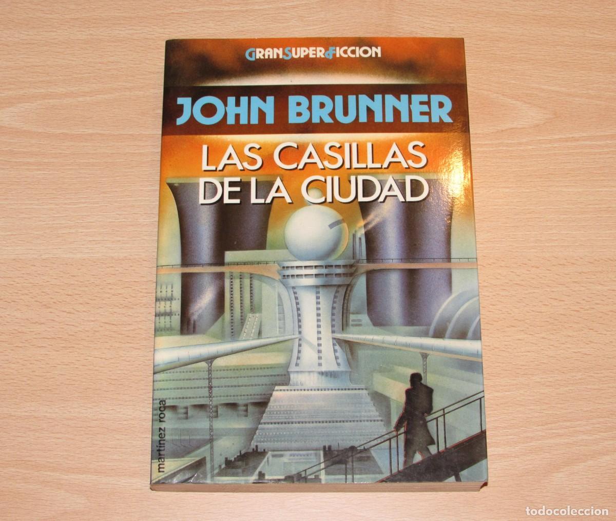 Libros de segunda mano: Las casillas de la ciudad John Brunner Mart&iacute;nez Roca 1992 Gran Super Ficci&oacute;n