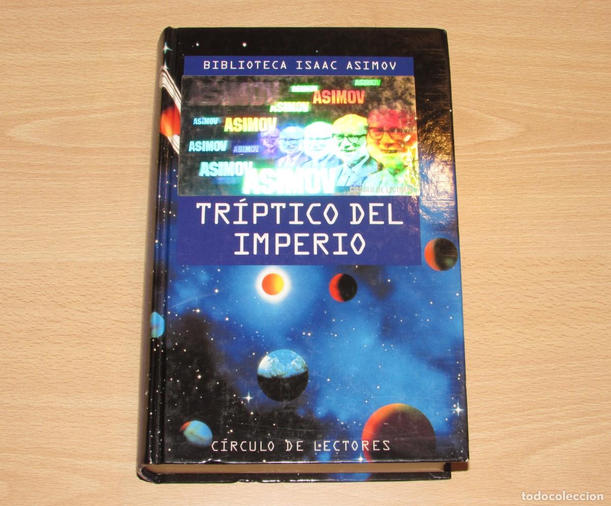 Libros de segunda mano: Tr&iacute;ptico del imperio Isaac Asimov. Corrientes espacio, arena estelar y guijarro en el cielo 1994