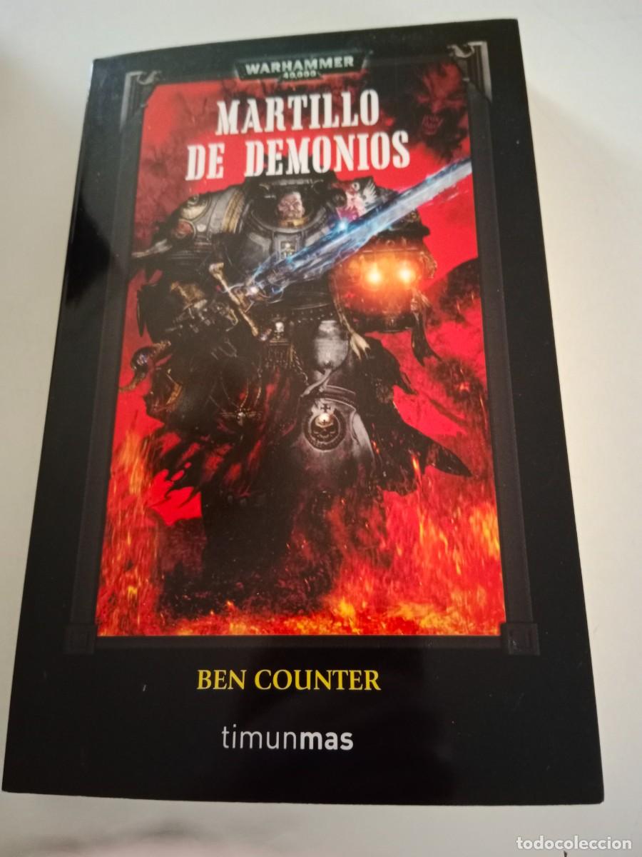 Libros de segunda mano: WARHAMMER 40000. MARTILLO DE DEMONIOS. BEN COUNTER. TIMUN MAS