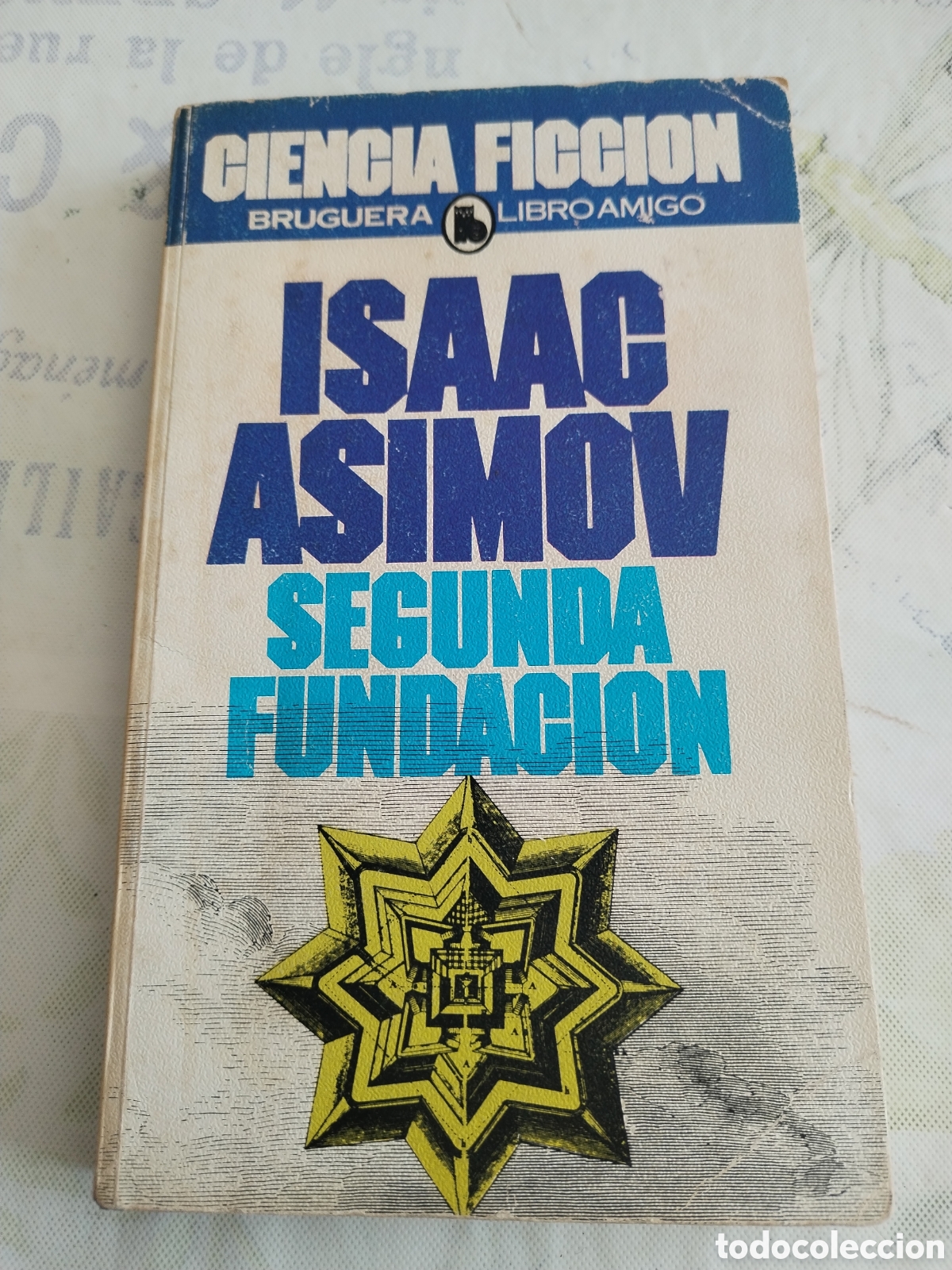 Libros de segunda mano: Isaac Asimov Segunda fundaci&oacute;n 1983 Bruguera ciencia ficci&oacute;n
