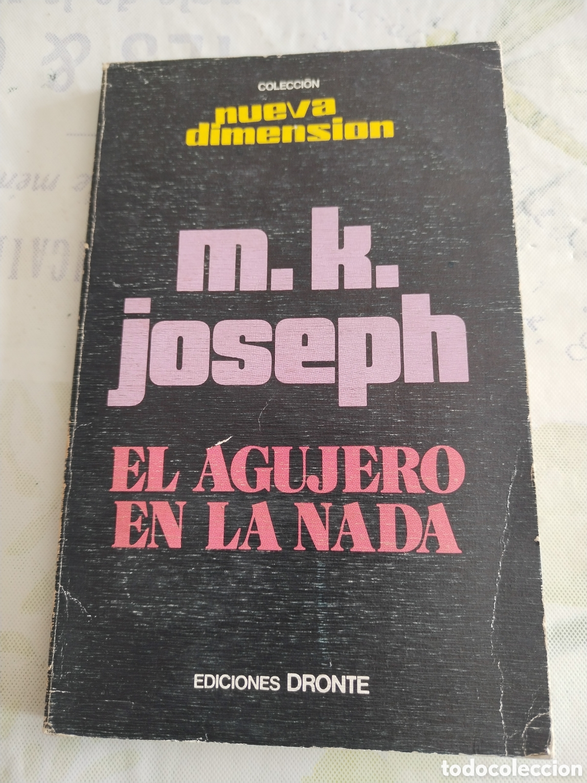 Libros de segunda mano: El agujero en la nada M. K. Joseph ediciones Dronte 1977