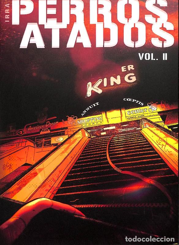 Libros de segunda mano: Perros atados Vol. 2 - Irra - Mondo Cane Books