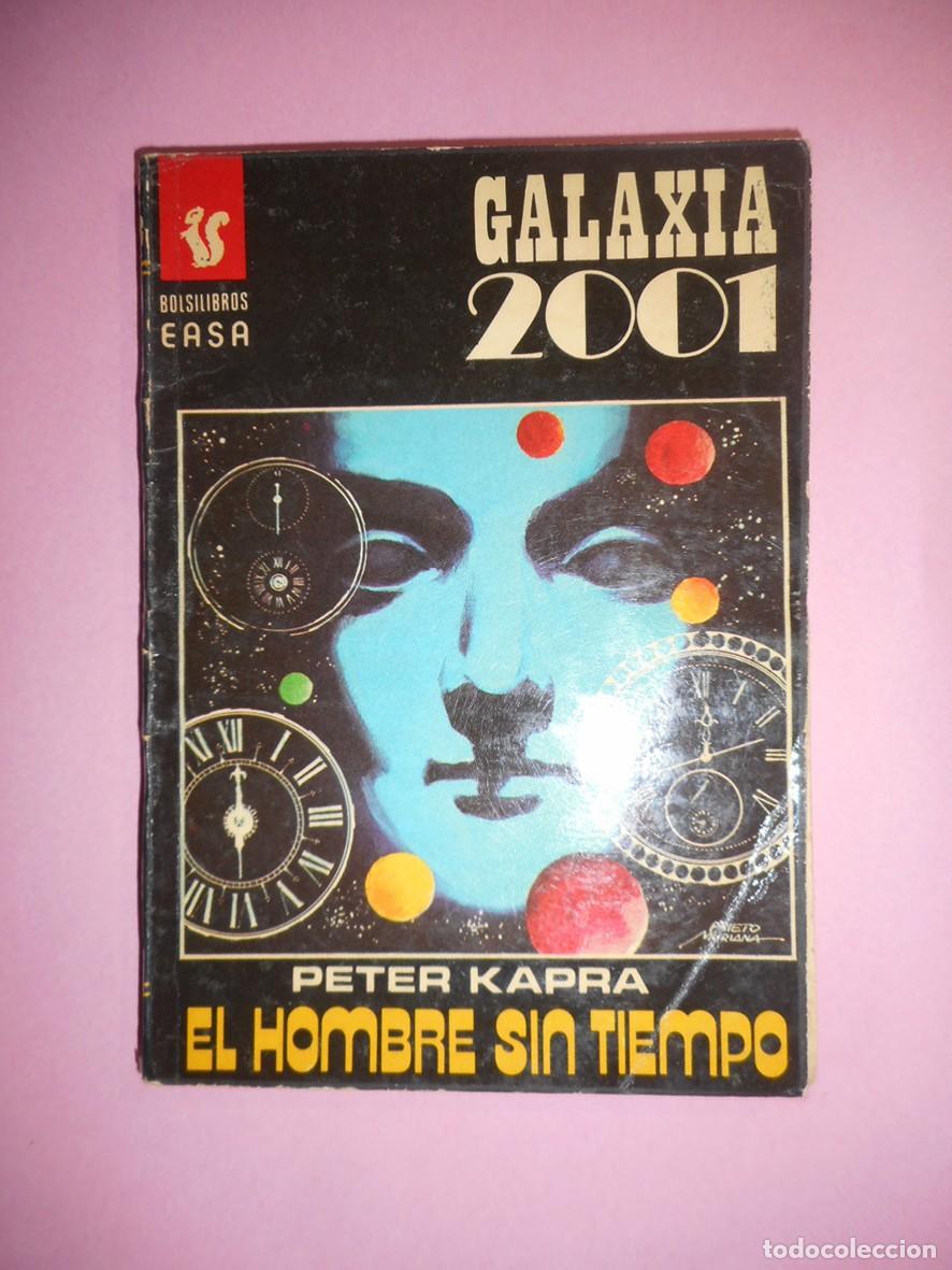 Libros de segunda mano: GALAXIA 2001 N&ordm;88 EL HOMBRE SIN TIEMPO (ANDINA-1977) PETER KAPRA