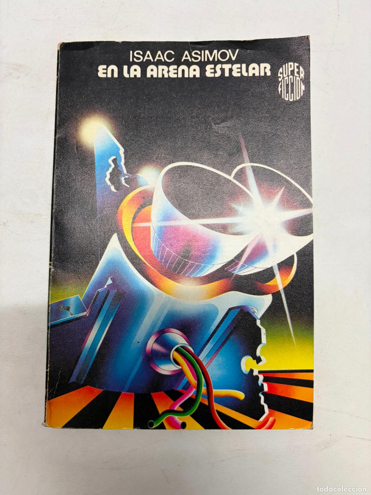 Libros de segunda mano: En la arena estelar: Asimov, Isaac.- Asimov, Isaac
