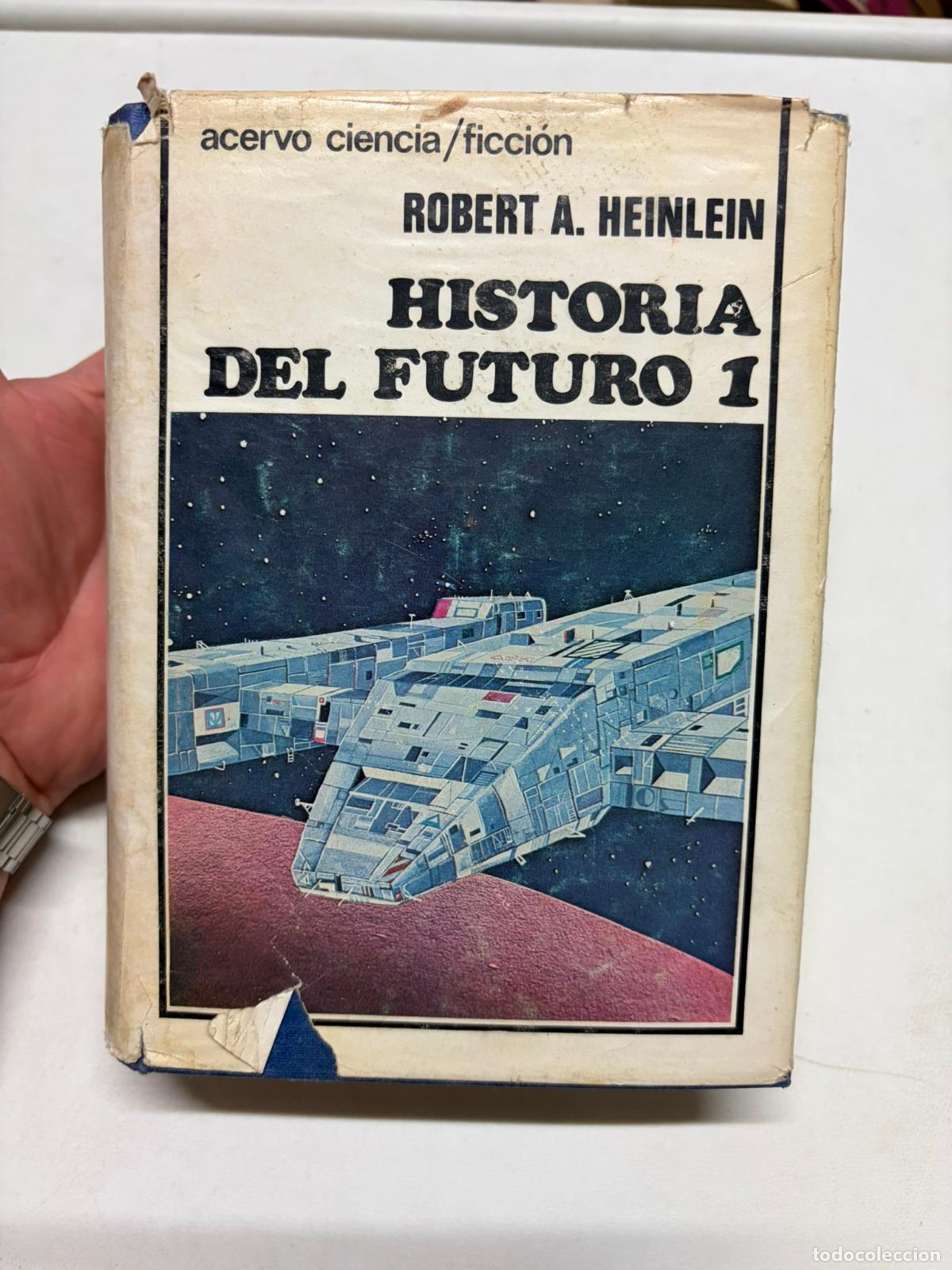 Libros de segunda mano: Historia del futuro I.- Heinlein, Robert A.