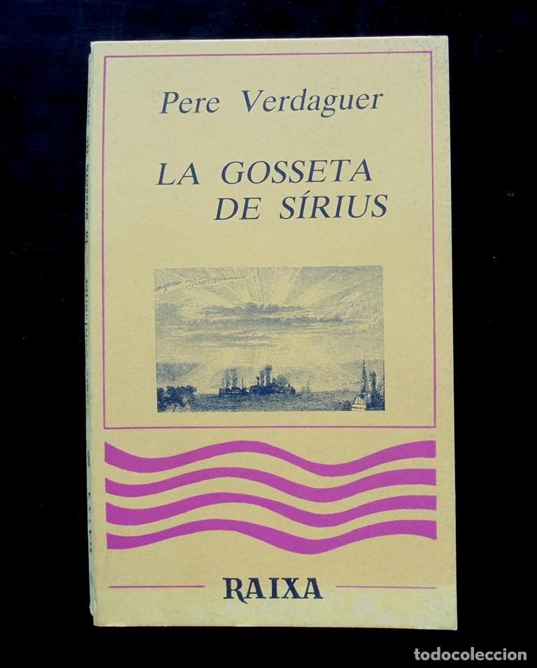 Libros de segunda mano: La gosseta de S&iacute;rius Pere Verdaguer 1986 Raixa. Una dedicat&ograve;ria aut&ograve;grafa