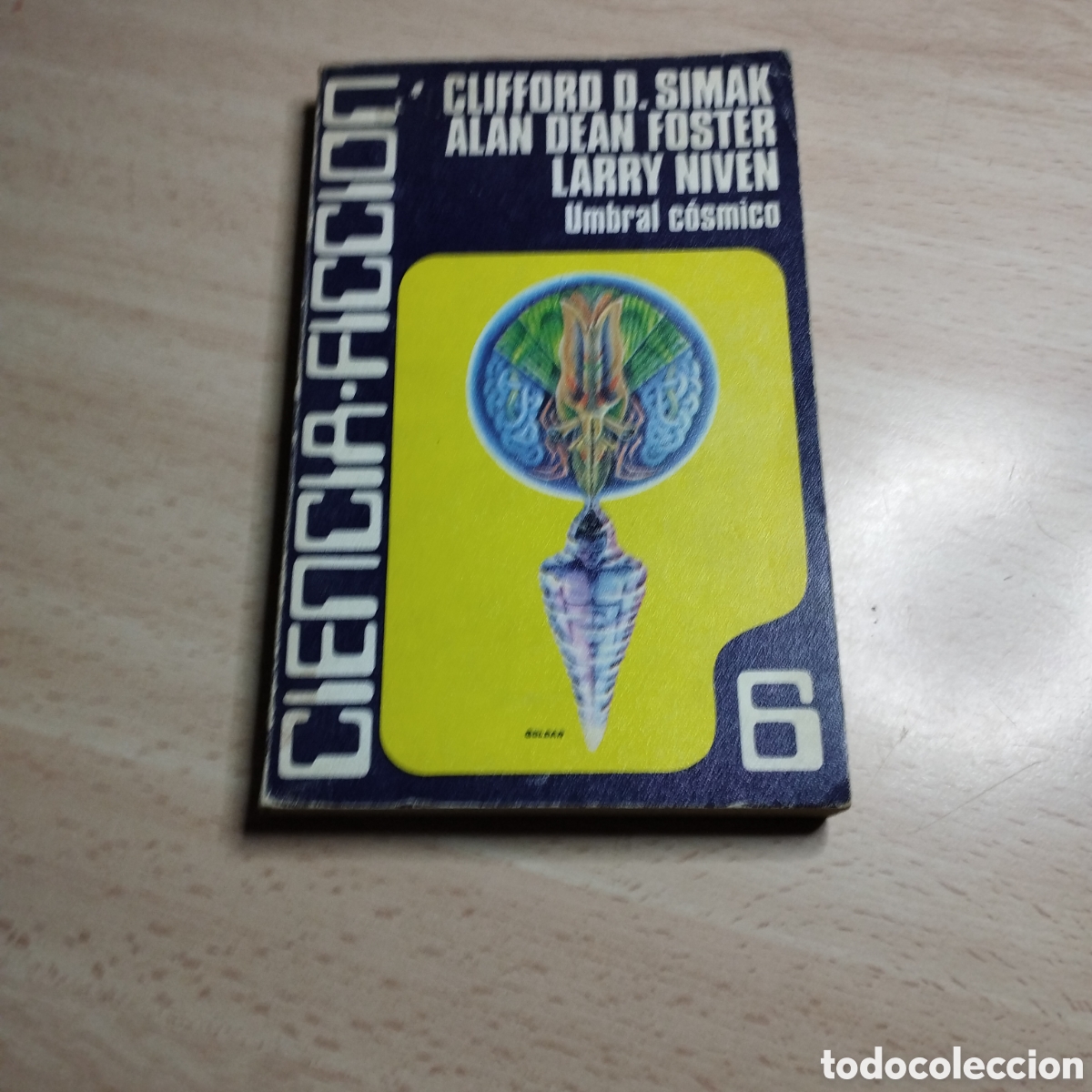 Libros de segunda mano: Ciencia ficci&oacute;n N⁰6. Umbral C&oacute;smico. Simak. Foster. Niven. 1976. Caralt. 1&ordf; Edici&oacute;n