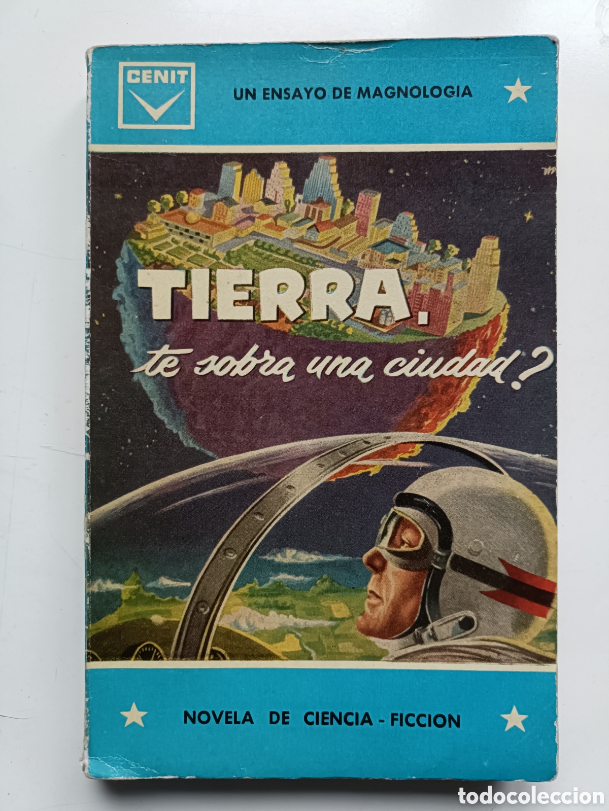 Libros de segunda mano: Tierra, te sobra una ciudad? Un ensayo de Magnologia Richard Wilson Cenit. Novela de Ciencia-Ficci&oacute;n