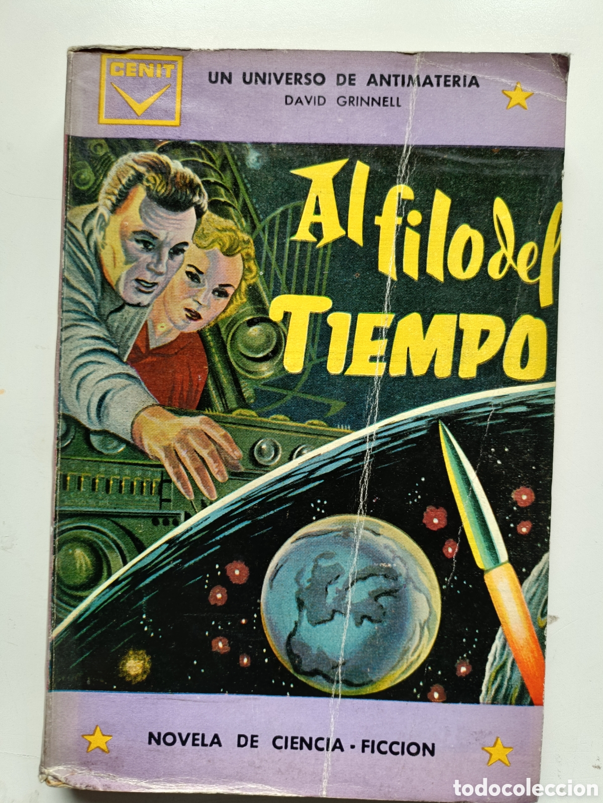 Libros de segunda mano: Al filo del Tiempo Un universo de antimateria David Grinnell Cenit Novela de Ciencia-Ficci&oacute;n