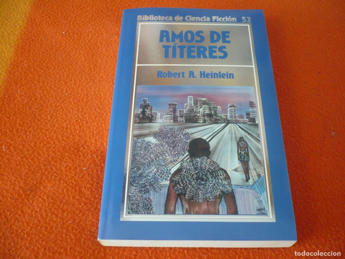 Libros de segunda mano: AMOS DE TITERES ( ROBERT A. HEINLEIN ) CIENCIA FICCION BIBLIOTECA ORBIS 52