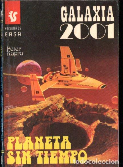 Libri di seconda mano: PETER KAPRA : PLANETA SIN TIEMPO (GALAXIA 2001 N&ordm; 54 - EASA, 1977)