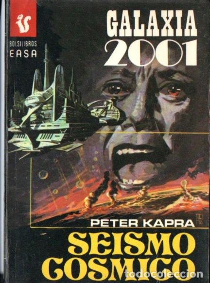 Libri di seconda mano: PETER KAPRA : SEISMO C&Oacute;SMICO (GALAXIA 2001 N&ordm; 181 - EASA, 1980)