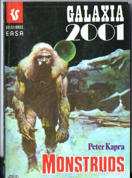 Libros de segunda mano: PETER KAPRA : MONSTRUOS (GALAXIA 2001 N&ordm; 97 - EASA, 1978)
