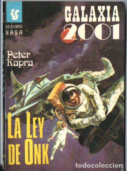 Libros de segunda mano: PETER KAPRA : LA LEY DE ONK (GALAXIA 2001 N&ordm; 177 - EASA, 1980)