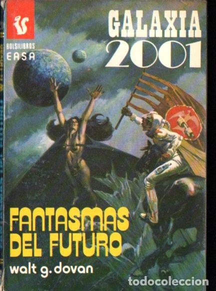 Libri di seconda mano: DOVAN : FANTASMAS DEL FUTURO (GALAXIA 2001 N&ordm; 212 - EASA, 1980)