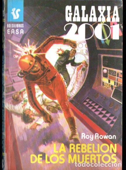 Libri di seconda mano: ROWAN : LA REBELI&Oacute;N DE LOS MUERTOS (GALAXIA 2001 N&ordm; 223 - EASA, 1980)