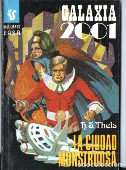 Libros de segunda mano: THELS : LA CIUDAD MONSTRUOSA (GALAXIA 2001 N&ordm; 68 - EASA, 1977)