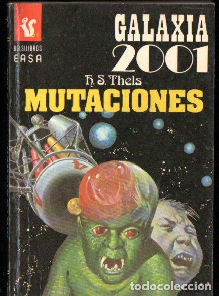 Libros de segunda mano: THELS : MUTACIONES (GALAXIA 2001 N&ordm; 75 - EASA, 1977)