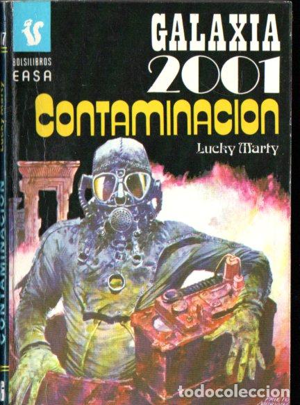 Libros de segunda mano: LUCKY MARTY : CONTAMINACION (GALAXIA 2001 N&ordm; 107 - EASA, 1978)