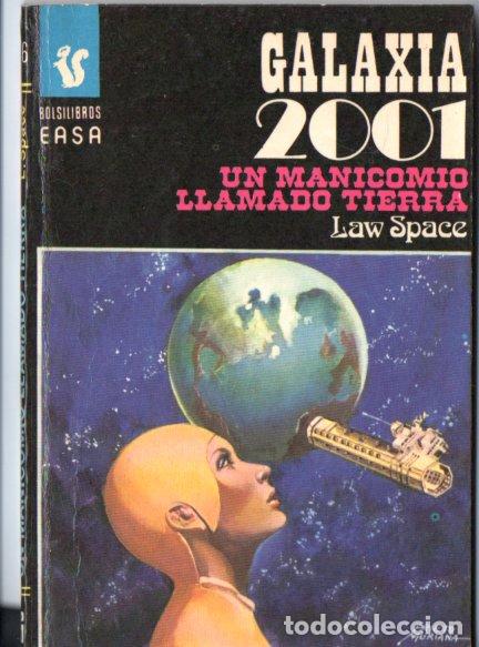 Libros de segunda mano: LAW SPACE : UN MANICOMIO LLAMADO TIERRA (GALAXIA 2001 N&ordm; 76 - EASA, 1977)