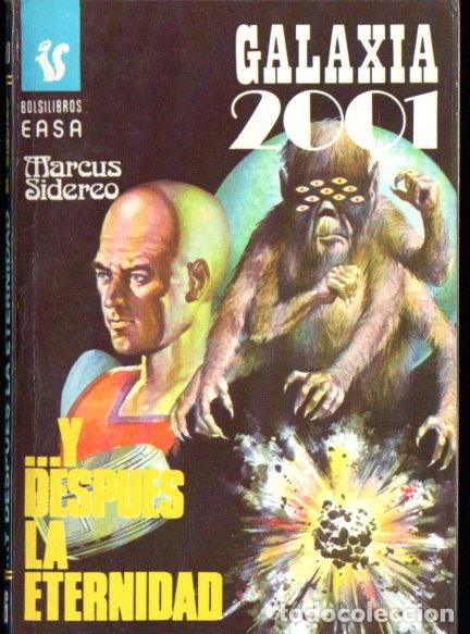 Libros de segunda mano: MARCUS SIDEREO : Y DESPUES LA ETERNIDAD (GALAXIA 2001 N&ordm; 110 - EASA, 1978)