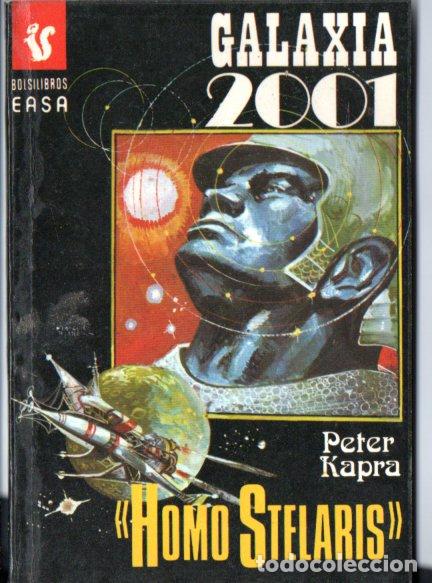 Libros de segunda mano: PETER KAPRA : HOMO STELARIS (GALAXIA 2001 N&ordm; 167 - EASA, 1979)