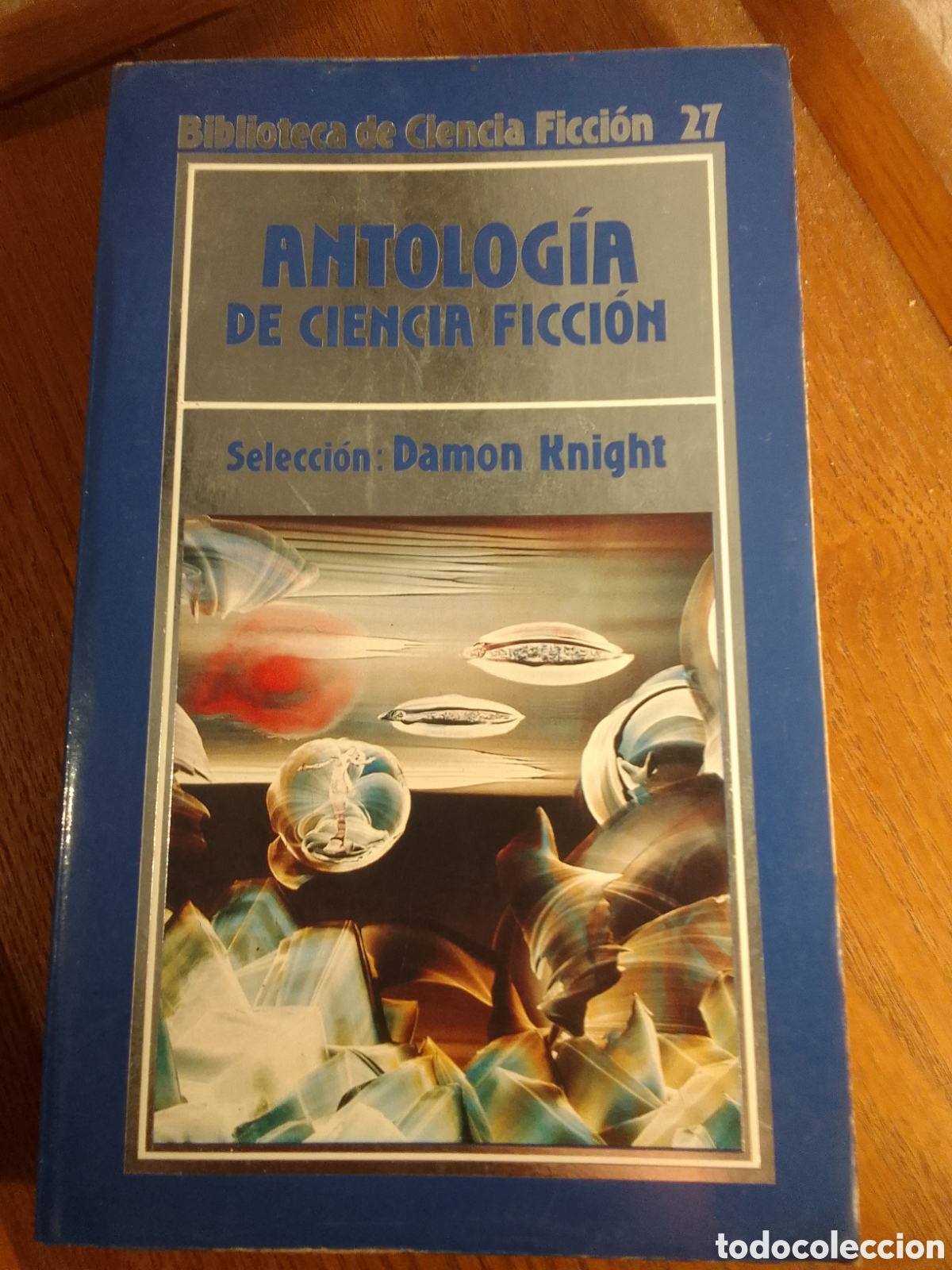 Second hand books: Antolog&iacute;a Ciencia Ficci&oacute;n Damon Knight Ciencia Ficci&oacute;n Orbis 27
