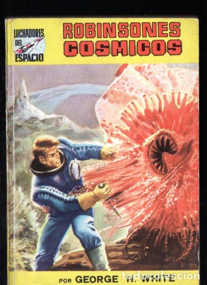 Libros de segunda mano: GEORGE WHITE : ROBINSONES C&Oacute;SMICOS (LUCHADORES DEL ESPACIO, 1975)