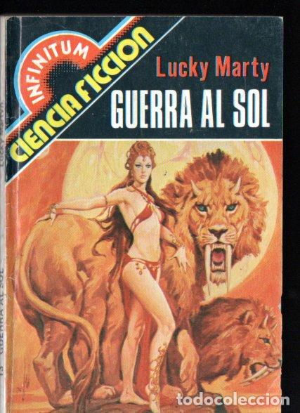 Libros de segunda mano: LUCKY MARTY . GUERRA AL SOL (INFINITUM PRODUCCIONES EDITORIALES N&ordm; 13, 1980)