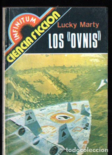 Libros de segunda mano: LUCKY MARTY . LOS OVNIS (INFINITUM PRODUCCIONES EDITORIALES N&ordm; 1, 1980)