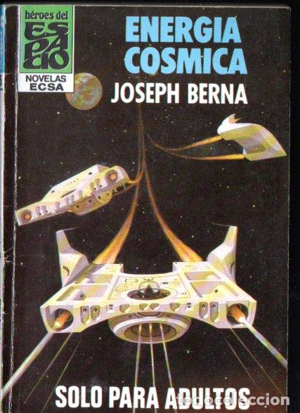 Libros de segunda mano: HEROES ESPACIO ECSA N&ordm; 15 : JOSEPH BERNA - ENERGIA COSMICA (1980)