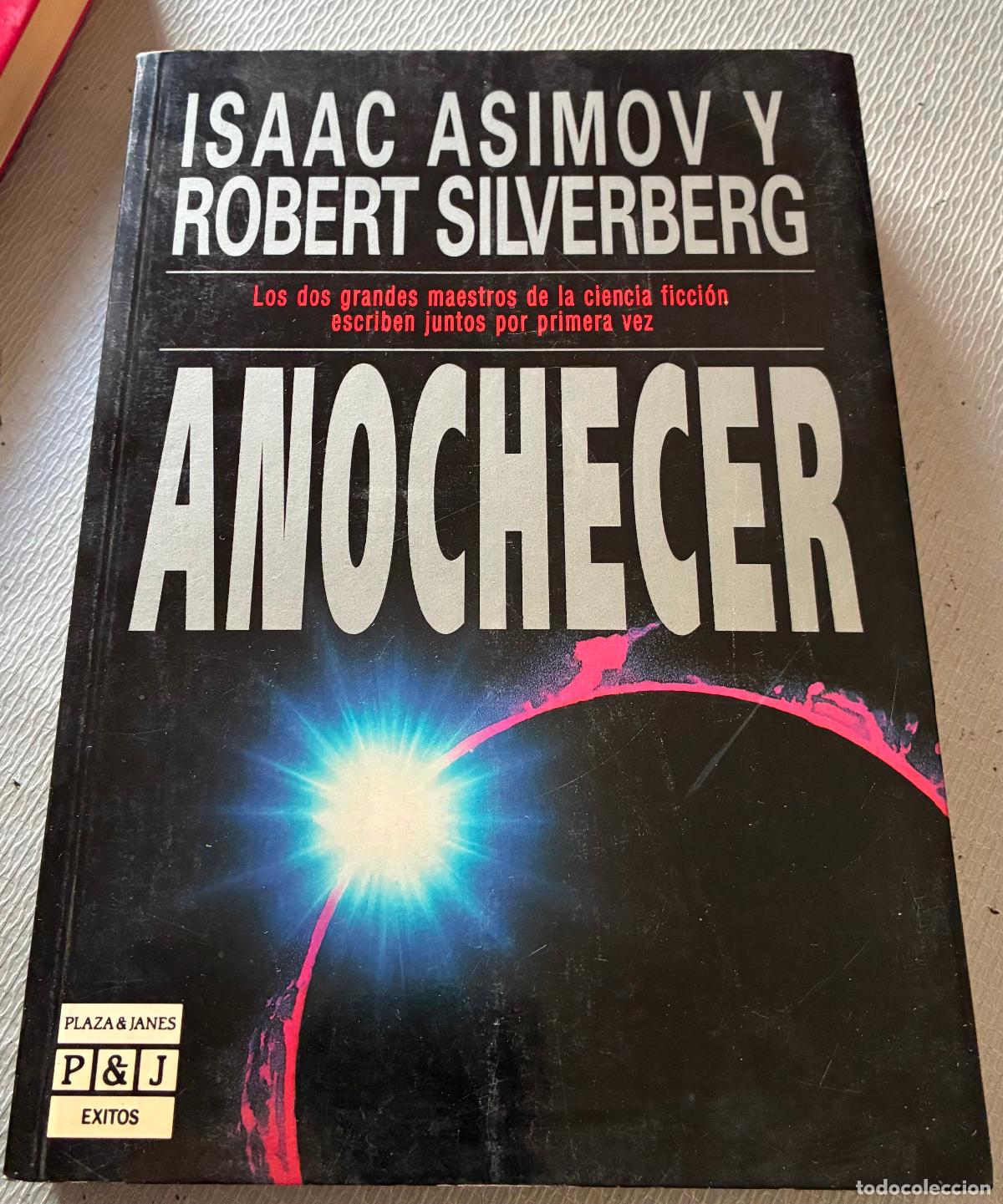 Libros de segunda mano: ANOCHECER Isaac Asimov y Robert Silverberg