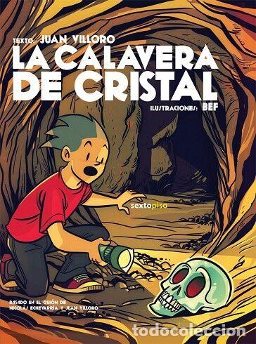 Libri di seconda mano: LA CALAVERA DE CRISTAL - VILLORO, JUAN/FERN&Aacute;NDEZ (BEF), BERNARDO - EDITORES VARIOS - 2012 - SEXTO PI