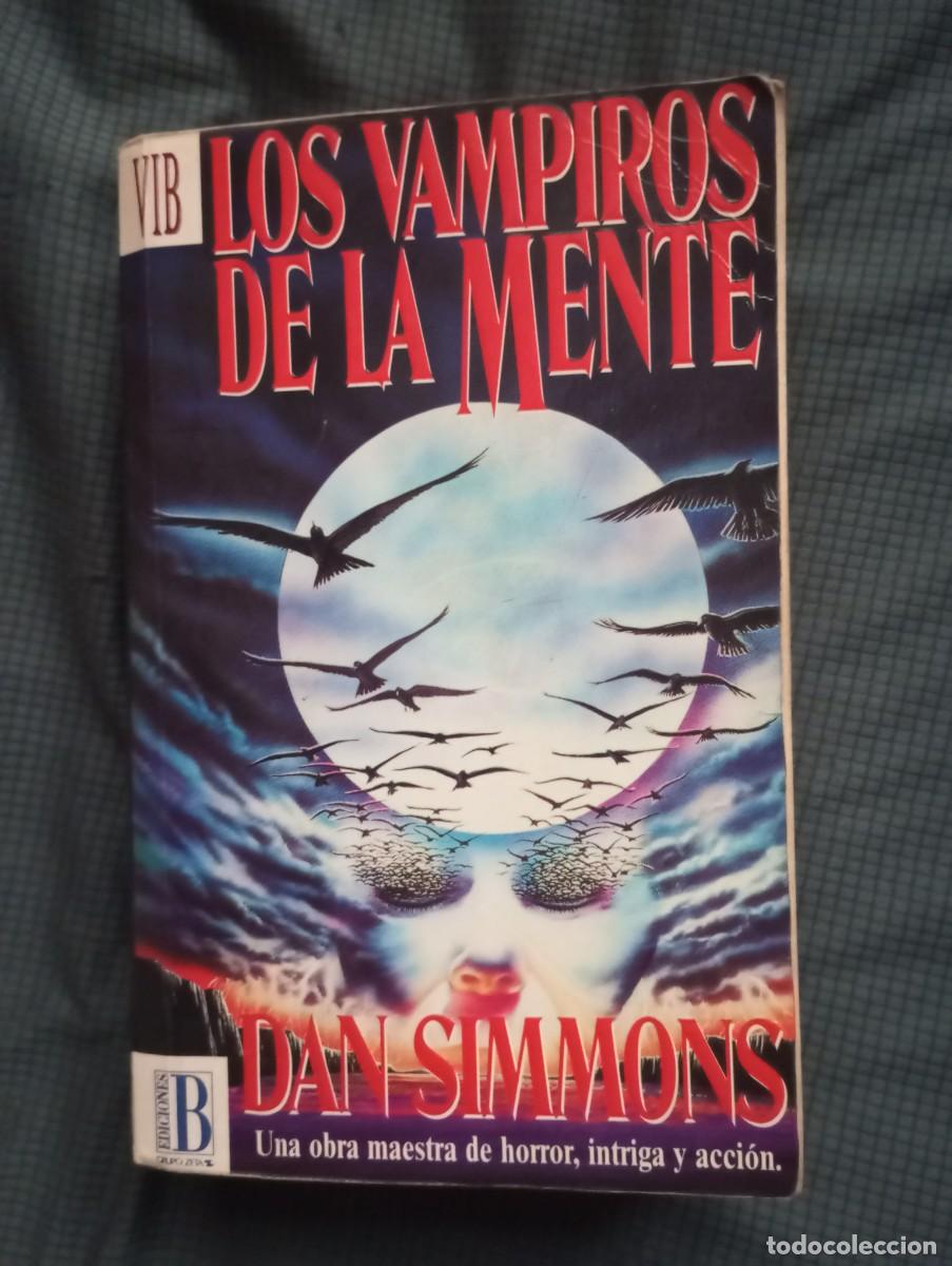 Libros de segunda mano: LOS VAMPIROS DE LA MENTE - DAN SIMMONS