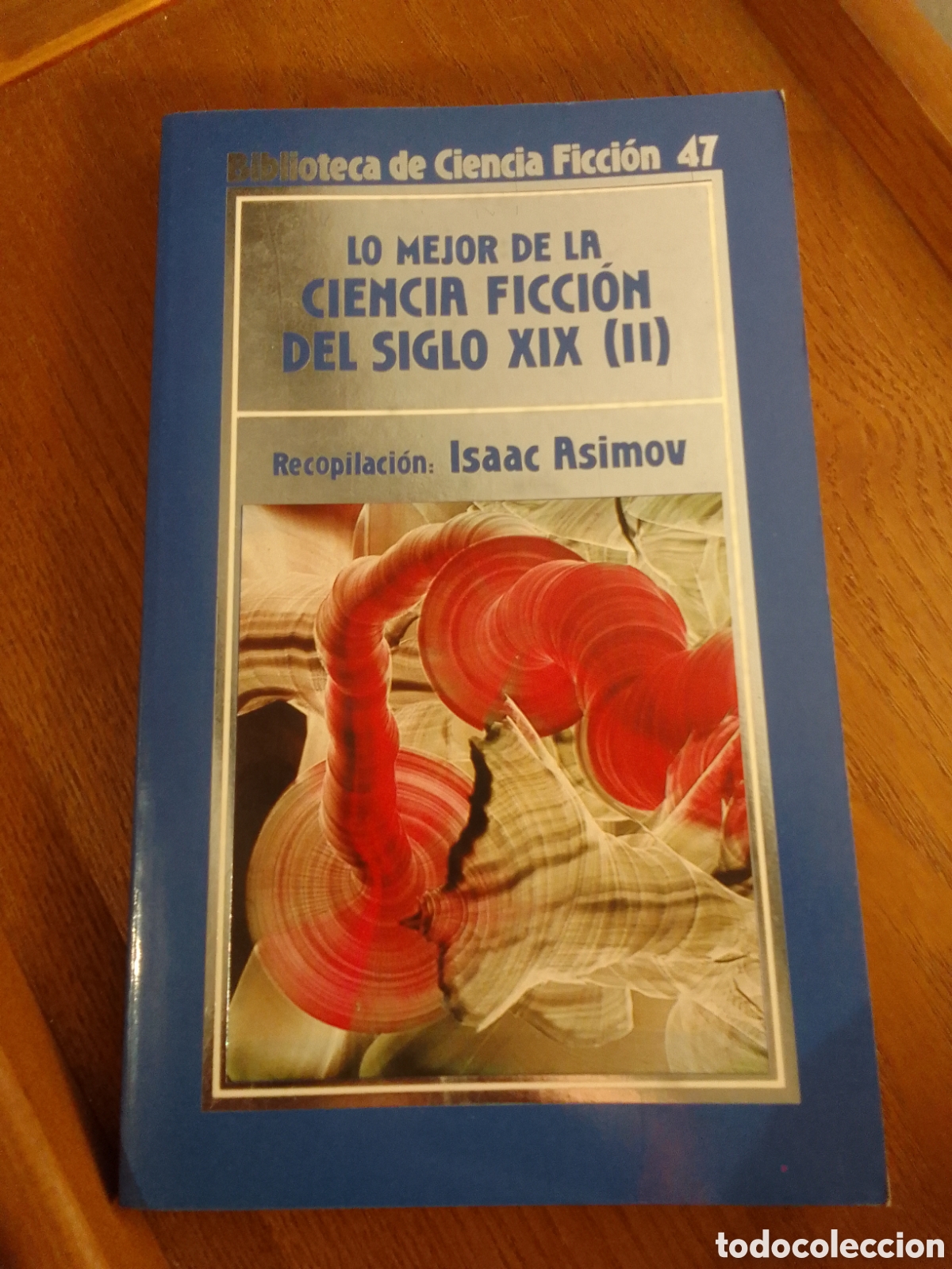 Libros de segunda mano: Lo Mejor De La Ciencia Ficci&oacute;n Del Siglo XIX ( II) Isaac Asimov Orbis 47