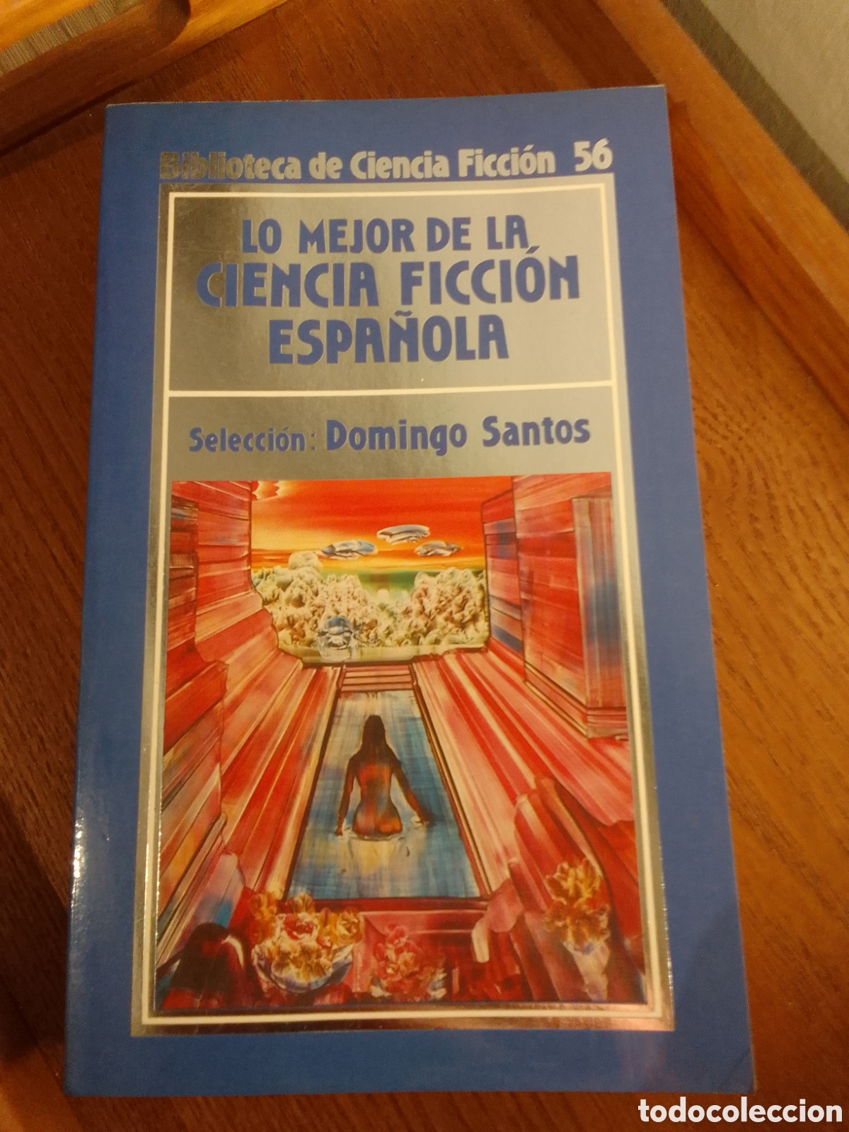 Libros de segunda mano: Lo Mejor De La Ciencia Ficci&oacute;n Espa&ntilde;ola Domingo Santos Orbis 56