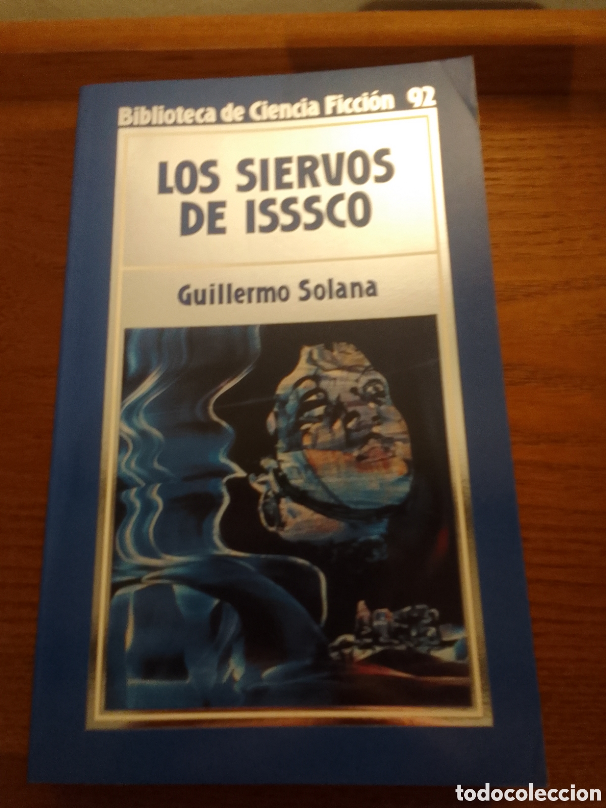 Libros de segunda mano: Los Siervos De Isssco Guillermo Solana Orbis 92