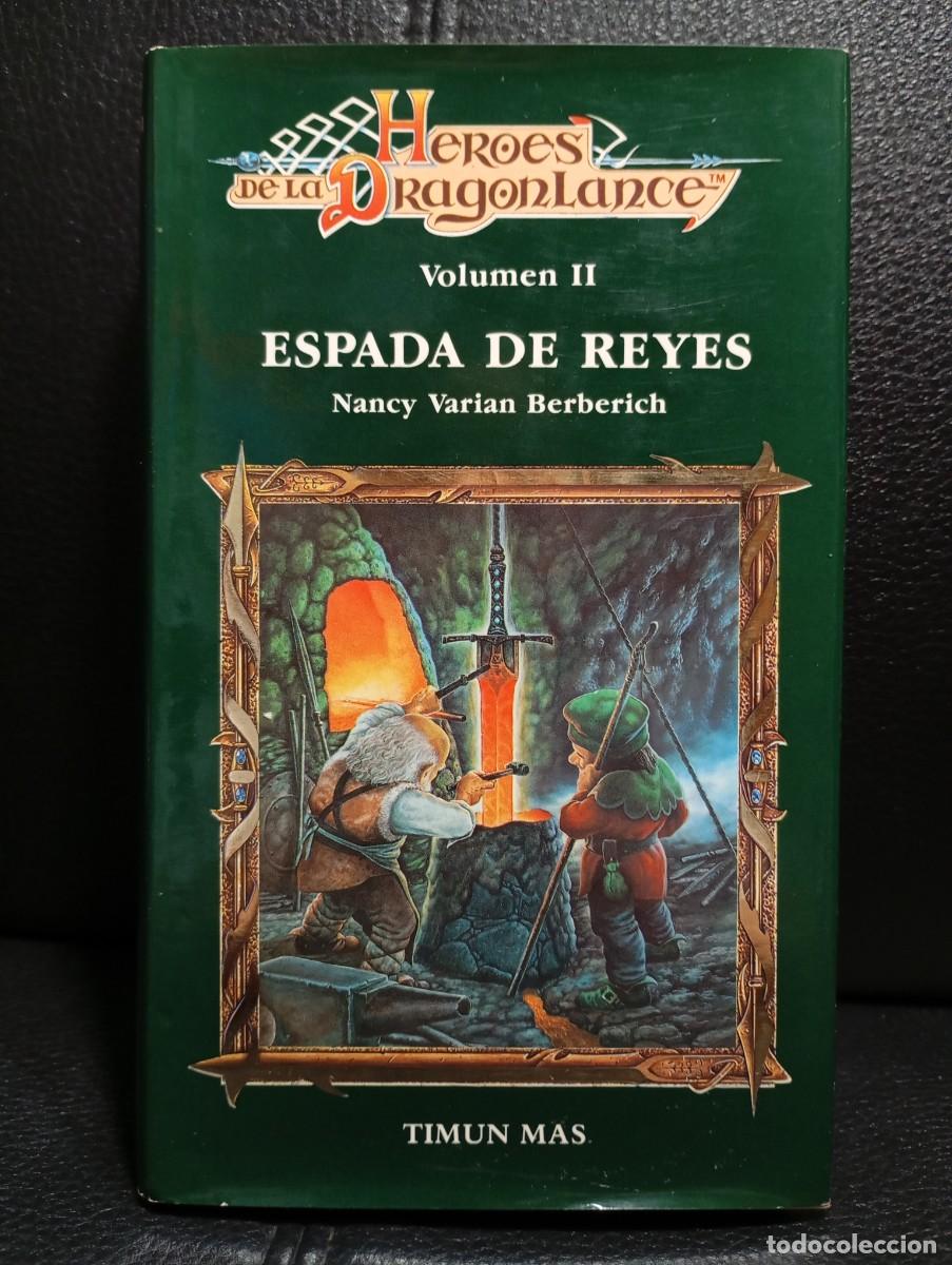 Libros de segunda mano: HEROES DE LA DRAGONLANCE - ESPADA DE REYES - LIBRO - NANCY VARIAN BERBERICH - TIMUN MAS - 1989