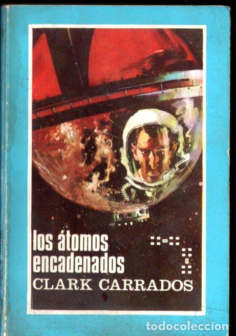 Livres d'occasion: CLARK CARRADOS : LOS &Aacute;TOMOS ENCADENADOS (TORAY, 1965)